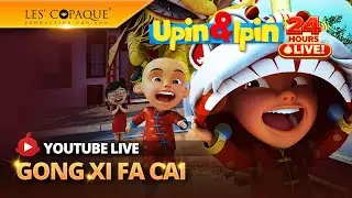 [LIVE] Upin& Ipin - Gong Xi Fa Cai (24HR LIVE!)