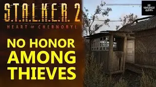 STALKER 2 No Honor Among Thieves walkthrough and how to open the door