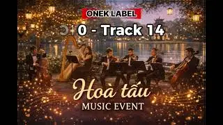 ►H&Ograve;A TẤU EVENT MUSIC | No Copyright Music, Free Music | C10 &ndash;Track 14