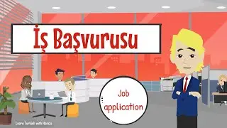 İş Başvurusu - Job Application  | T&uuml;rk&ccedil;e &Ouml;ğreniyorum | Kolay T&uuml;rk&ccedil;e | T&uuml;rk&ccedil;e Dersler | Learn Turkish