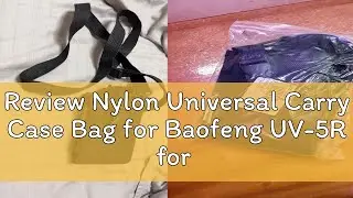 Review Nylon Universal Carry Case Bag for Baofeng UV-5R for Motorola GP328 GP338 Walkie Talkie Hold