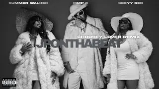 Summer Walker & Pimp C - Choosey Lover ft Sexyy Red Prod JPONTHABEAT