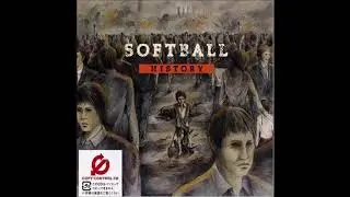 Softball - Prostrate (History single version)