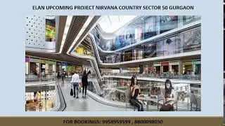 9958959599,Elan New Commercial Project In Gurgaon, Elan Commercial in Nirvana Country Sector 50