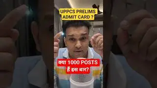 uppcs 2025 prelims admit card number of posts latest news update #uppcs #uppsc #uppcs2025 #uppsc2025