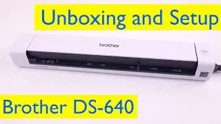 Распаковка и настройка компактного мобильного сканера Brother DS-640 &mdash; Windows и Mac