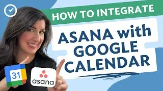 Asana Integration: Integrate Asana Tasks with Your Calendar