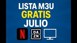 ✔️ *NUEVA*  LISTA M3U JULIO | IPTV 2025