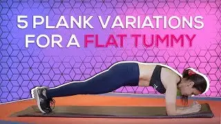 5 Plank Variations For A Flat Tummy! | Hauterfly