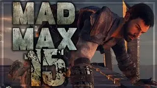Mad Max Walkthrough Part 15 | No Commentary Gameplay