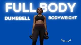 30 MIN Dumbbell + Bodyweight Full-Body Burnout At Home Workout (25, 17.5, 15, 10 lbs.)