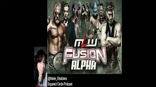 MLW Fusion Alpha EP2 | 9.29.2021