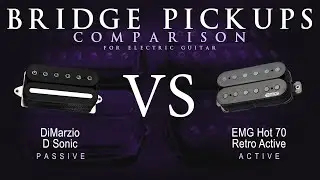 DiMarzio D SONIC vs EMG HOT 70 RETRO ACTIVE - Bridge Guitar Pickup Comparison Tone Demo