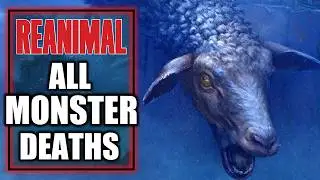 Reanimal - All Monster Death Scenes & Animations