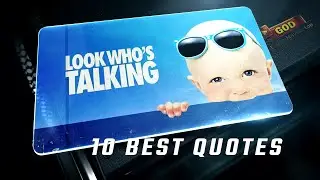 Look Who's Talking 1989 | 10 Best Quotes