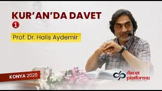 Kur'ân'da Dâvet 1 - Halis Aydemir