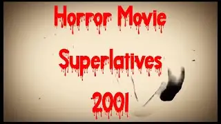 2000s Horror Movie Superlatives - 2001
