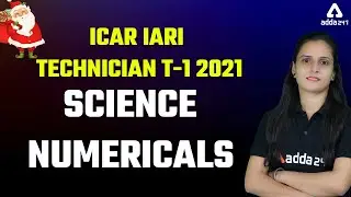 ICAR IARI Technician T-1 2021 |  Science | Numericals