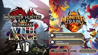Finishing Monster Hunter Rise Lance Playthrough | Modded Monster Train 2 After