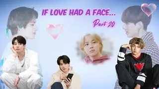 If love had a face 💗 part 20💗 taekook || yoonmin || namjin love story 💗 #bts #taekook