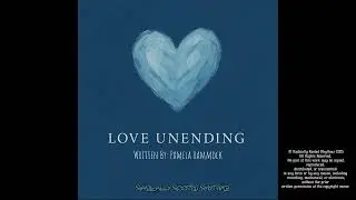 Love Unending (Original Christian music) Written by Pam Hammock (Radically Rooted Rhythmz)