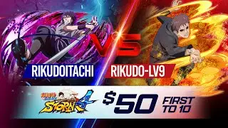 RIKUDOITACHI Vs RIKUDO-LV9 | $50 FT10 [Rules] | Naruto Storm 4