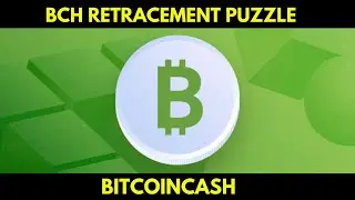BitcoinCash BCH Retracement Puzzle: Setting the Stage for a Major Pump.