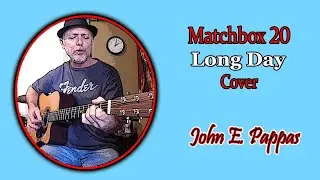 Matchbox 20: Long Day (acoustic cover)