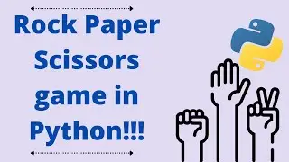 How To Make A Rock Paper Scissors Game in Python | Python Project Ideas
