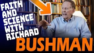 Как Ричард Бушман потерял веру… и обрел ее снова!