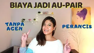 Biaya jadi Aupair di Perancis Tanpa Agen