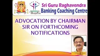 ADVOCATION BY CHAIRMAN SIR ON FORTHCOMING NOTIFICATIONS      SSGRBCC, NANDYAL CONTACT NO: 7702726669