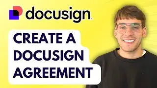How to Create a Docusign Agreement [2026 Full Guide]