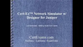 Cert-Ex Network Simulator w/ Designer for Juniper Lab exercise: Setting host name of the router