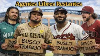 ALERTA MLB: AGENTES LIBRES IMPORTANTES siguen SIN EQUIPO