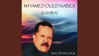 Machi Haq Alik (Gasba)