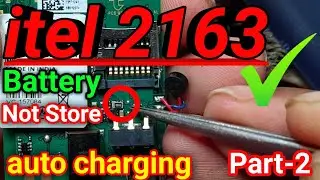 itel 2163 battery not store | iTel 2163 fack charging solution | itel charging not store