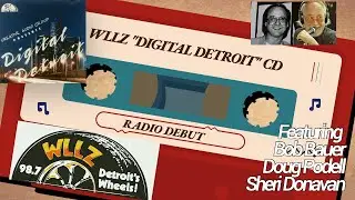 WLLZ Digital Detroit Part 1   Featuring Doug Podel, Bob Bauer w STRUT and THE HOSE BAND