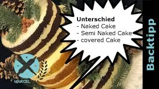Naked Cake - Semi Naked Cake und covered Cake, was ist der Unterschied?