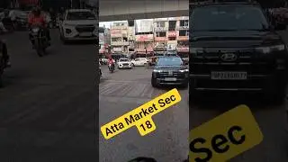 Atta Market Sec 18 Noida #noida #attamarket #noidamarket #short #ytshorts #youtubeshorts