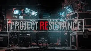 Project Resistance Gameplay Overview