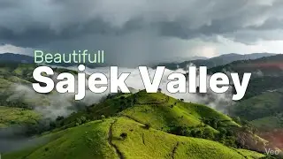 Beautifull Sajek Valley [Drone video]