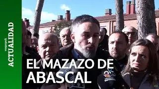 El MAZAZO de ABASCAL