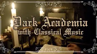 Dark Academia 1 Hour Read or Study With me by Candlelight with soft Classical Music