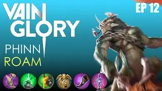 Vainglory - EP 12 Phinn - ROAM