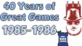 40 Years of Great Games: 1985-1986