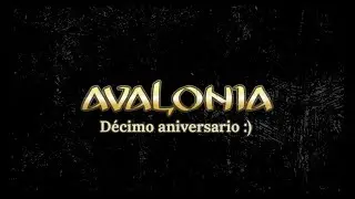 Una D&eacute;cada de Recuerdos | Avalonia Online