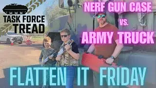 Flatten It Friday &ndash; Nerf Gun vs 5-Ton Military Truck 💥 Who Wins?