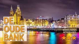 De Oude Bank hotel review | Hotels in Middelharnis | Netherlands Hotels