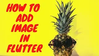 FLUTTER:- How to Add Images In Flutter | Pubsec Yaml | Image Asset | List View